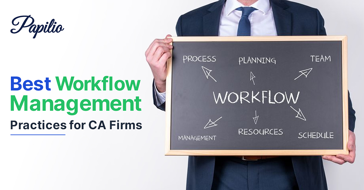 Best Workflow Management Practices for CA Firms — Papilio platform helping chartered accountants standardize processes, centralize task tracking, automate compliance, and monitor workflow KPIs.