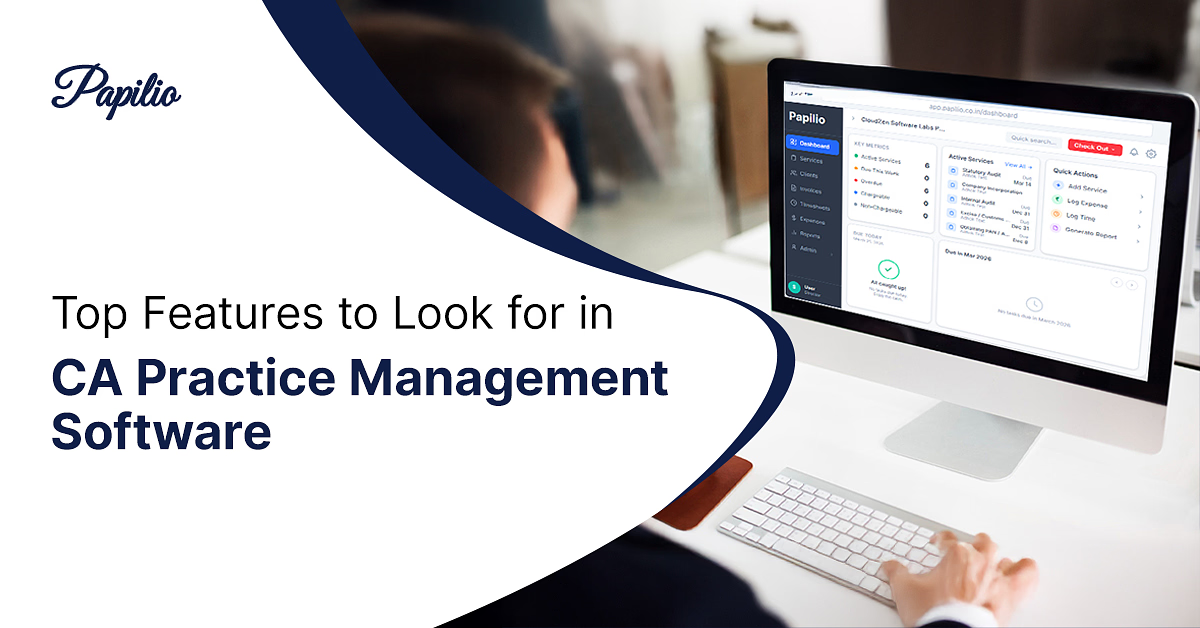 Top Features to Look for in CA Practice Management Software — Papilio dashboard displayed on a desktop monitor used by a Chartered Accountant.