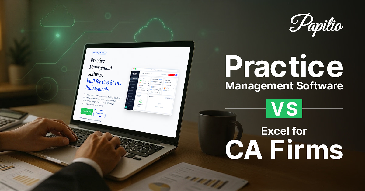 Practice Management Software vs Excel for CA Firms — Comparison of Practice Management Software and Excel for Chartered Accountant firms.